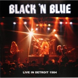 Black 'N Blue - Live In Detroit 1984