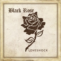 BLACK ROSE - Loveshock (CD)