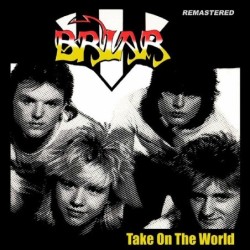 BRIAR - Take On The World (CD)