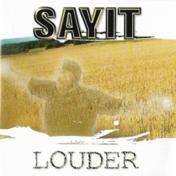 Sayit - Louder