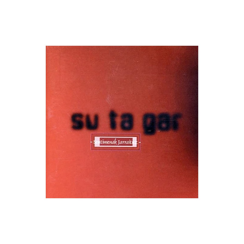 Su Ta Gar - Sentimenak Jarraituz