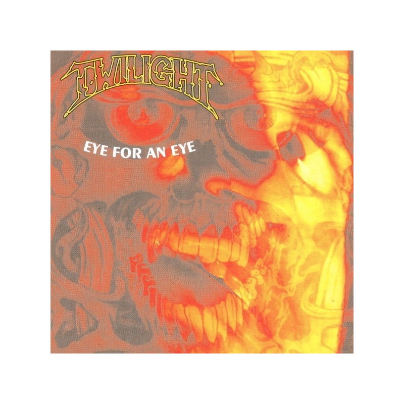 TWILIGHT - Eye For An Eye (CD, 1st pressing)