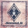 DIAMOND LIL - Diamond Lil (CD)