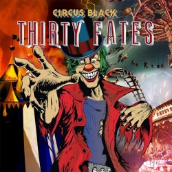 THIRTY FATES - Circus Black...