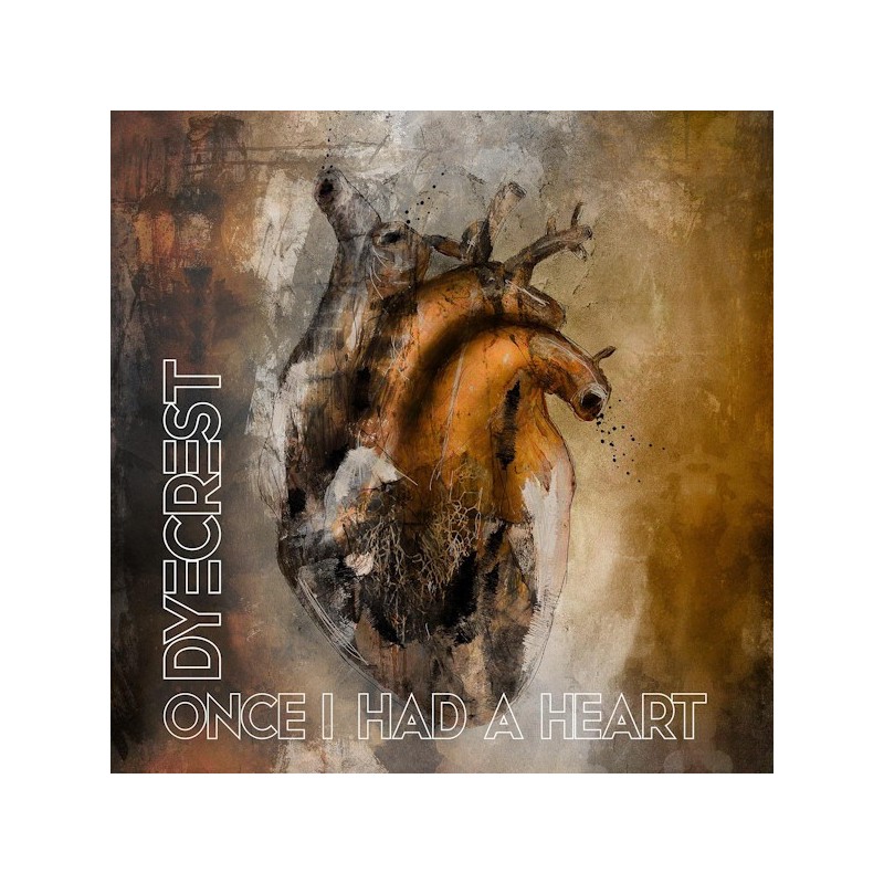 DYECREST - Once I Had A Heart (CD)