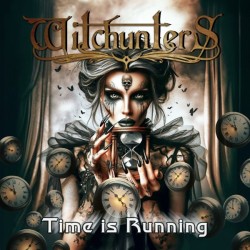 WITCHUNTERS - ...Time Is...