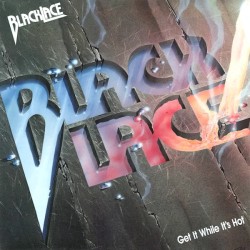 BLACK LACE - Get It When...