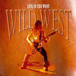 WILD WEST - Live In The...