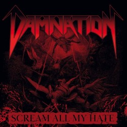 DAMNATION - Scream All My...