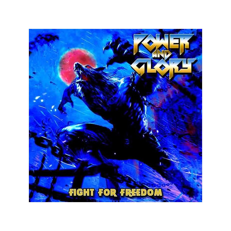 POWER AND GLORY - Fight for Freedom (CD)