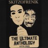 SKITZOFRENIK - The Ultimate Anthology 1979-1982 (2CD)