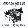 ORION SWORD - Crusade Of Heavy Metal (2CD)