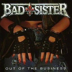 BAD SISTER - Out Of The...