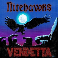 NITEHAWKS - Vendetta (CD)