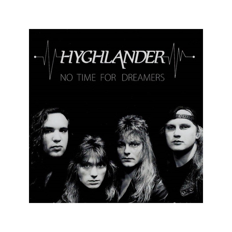 HYGHLANDER - No Time For Dreamers (CD)