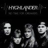 HYGHLANDER - No Time For Dreamers (CD)
