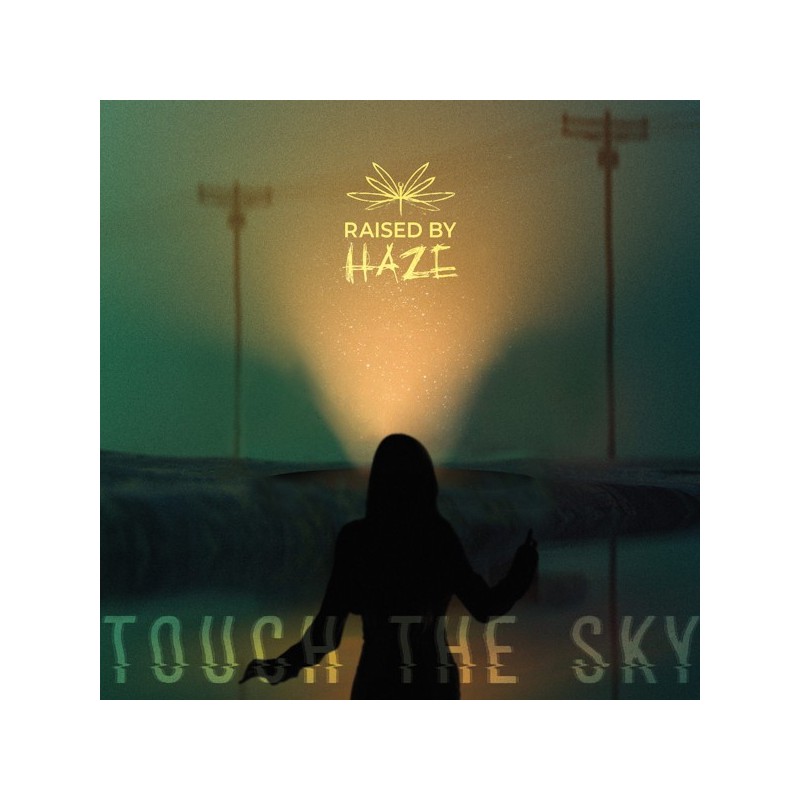 RAISED BY HAZE - Touch The Sky (CD)