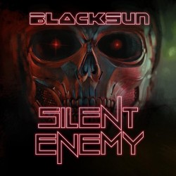 BLACK SUN - Silent Enemy...