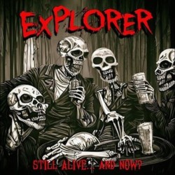 EXPLORER - Still Alive......
