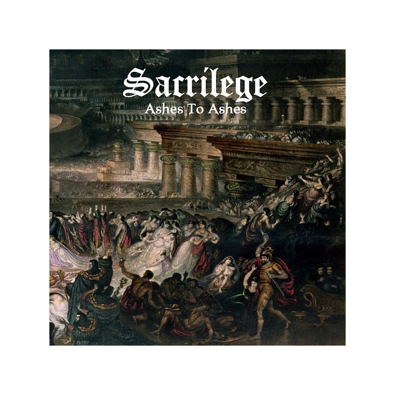 SACRILEGE - Ashes to Ashes (CD)