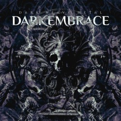 DARK EMBRACE - Dark Heavy...