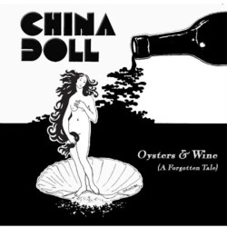 CHINA DOLL - Oysters & Wine...