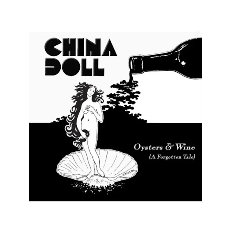 CHINA DOLL - Oysters & Wine (A Forgotten Tale) (CD)