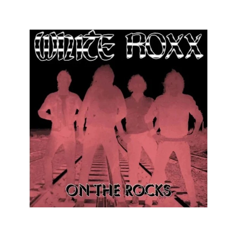 WHITE ROXX - On The Rocks (CD)