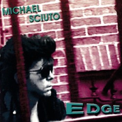 MICHAEL SCIUTO - Edge (CD)