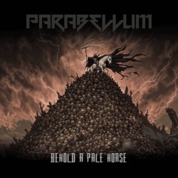 PARABELLUM - Behold A Pale...