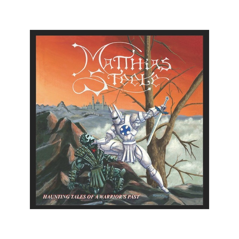 MATTHIAS STEELE - Haunting Tales Of A Warrior's Past (CD with slipcase)