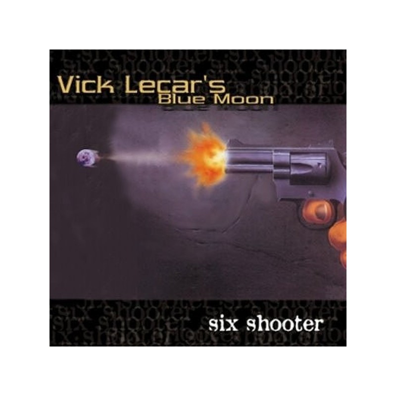 Vick Lecar's Blue Moon - Six Shooter (CD-EP)