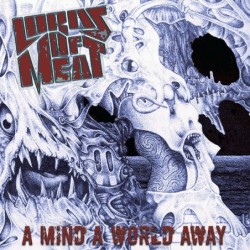 Lords Of Meat - A Mind A World Away