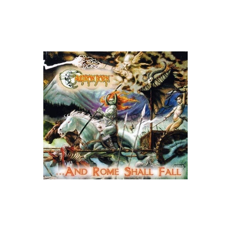CAULDRON BORN - ...And Rome Shall Fall (CD digipack)