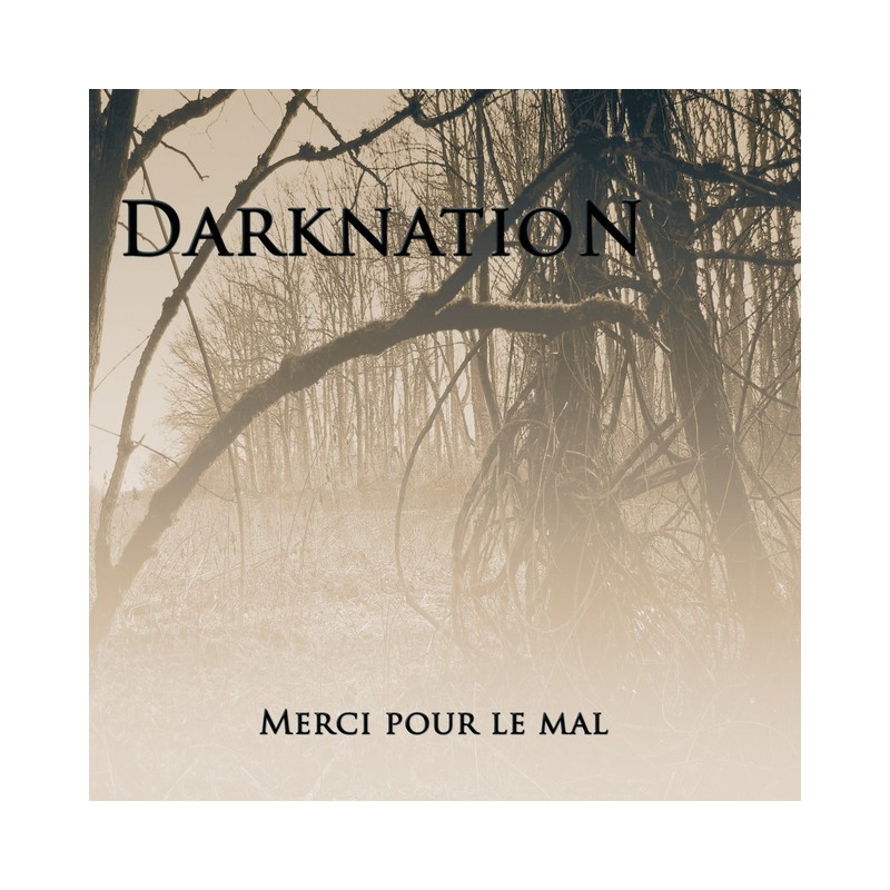 DARKNATION - Merci Pour Le Mal (CD)