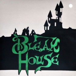 BLEAK HOUSE - Bleak House...