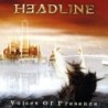 HEADLINE - Voices Of Presence (CD)