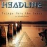 HEADLINE - Escape Thru The Lands (CD digifile)