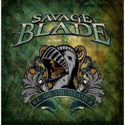 Savage Blade - We Are The...